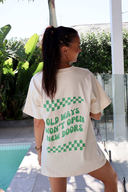 OLD WAYS WON'T OPEN NEW DOORS OVERSIZED TEE
